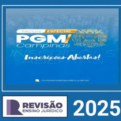 Pacote Especial PGM CAMPINAS Revisão Ensino Jurídico 2025