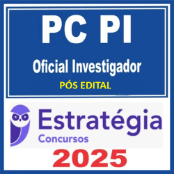 PC PI (Oficial Investigador de Polícia + Passo) Estratégia 2025