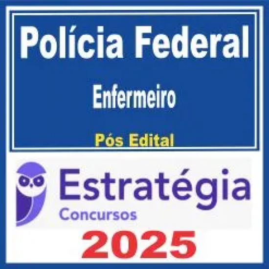 Polícia Federal (Enfermeiro) Pós Edital – Estratégia 2025