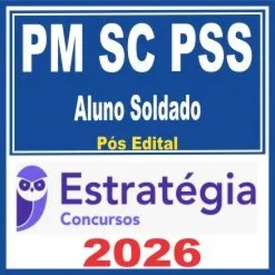 PM SC PSS (Aluno Soldado) Pós Edital – Estratégia 2026