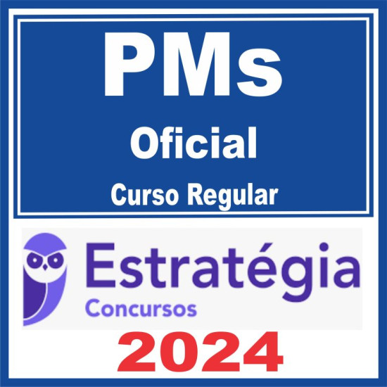 PMs – Curso Regular (Oficial) Estratégia 2024