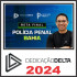 Polícia Penal Bahia PP BA – Pós Edital – Dedicação Delta 2024