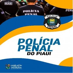 Polícia Penal do Piauí Legislação Destacada 2024Pós Edital