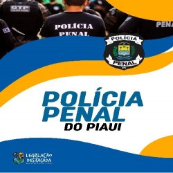 Polícia Penal do Piauí Legislação Destacada 2024Pós Edital