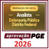 PRÉ EDITAL ANALISTA DA DEFENSORIA PÚBLICA DO DISTRITO FEDERAL - DPE DF APROVAÇÃO PGE 2026