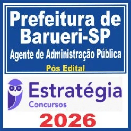 Prefeitura de Barueri SP (Agente de Administração Pública) Pós Edital – Estratégia 2026
