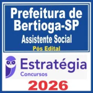Prefeitura de Bertioga SP (Assistente Social) Pós Edital – Estratégia 2026