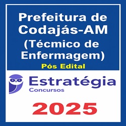 Prefeitura de Codajás-AM (Técnico de Enfermagem)  - 2025 (Pós-Edital) Estratégia 