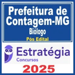 Prefeitura de Contagem MG (Biólogo) Pós Edital – Estratégia 2025