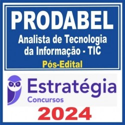 PRODABEL (Analista de Tecnologia da Informação – TIC) Pós Edital – Estratégia 2024