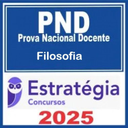 Prova Nacional Docente - PND (CNU Professores) Pacote - Filosofia Estratégia 2025