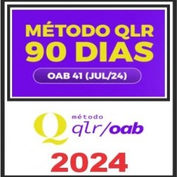 MÉTODO QLR – 90 DIAS 1ª Fase - OAB 41 - ANA CLARA FERNANDES