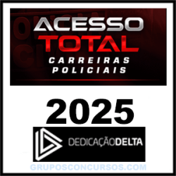 Rateio Acesso Total Carreiras Policiais (2025) Dedicação Delta