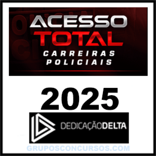 Rateio Acesso Total Carreiras Policiais (2025) Dedicação Delta