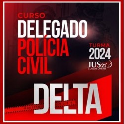 Delegado da Polícia Civil – Jus21 – 2024