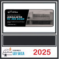 RETA FINAL - ANALISTA JUDICIÁRIO - ÁREA FIM (TJ-MS) DECORANDO A LEI SECA PÓS EDITAL 2025