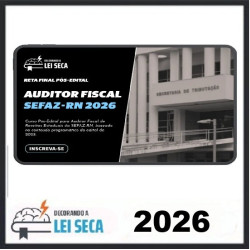 RETA FINAL PARA auditor fiscal da SEFAZ-RN Decorando a Lei seca Pós Edital