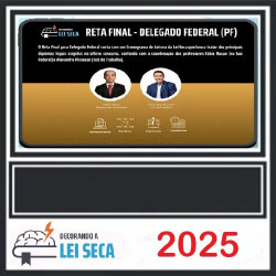 Reta final para delegado federal PF Decorando a Lei Seca 2025