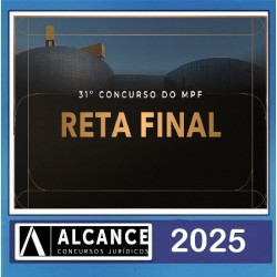 RETA FINAL MPF - 31º CONCURSO ALCANCE CONCURSOS PÓS EDITAL
