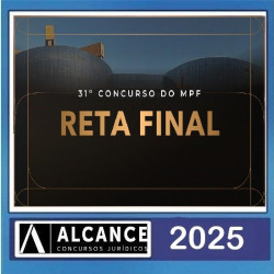 RETA FINAL MPF - 31º CONCURSO ALCANCE CONCURSOS PÓS EDITAL