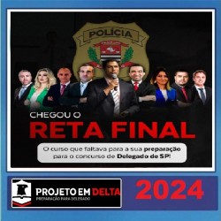 Curso Reta Final DPC/SP PROJETO EM DELTA 2024 