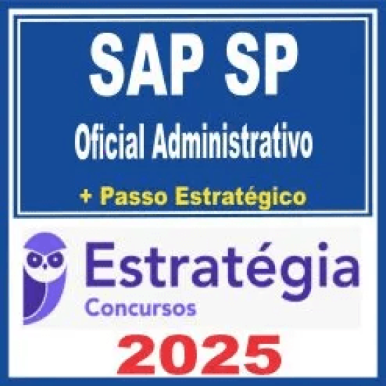 SAP SP – Polícia Penal (Oficial Administrativo + Passo) Estratégia 2025