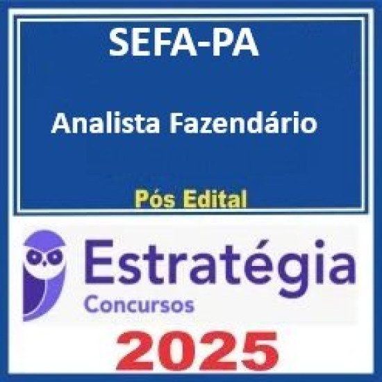 SEFA-PA (Analista Fazendário)  - 2025 (Pós-Edital) Estratégia