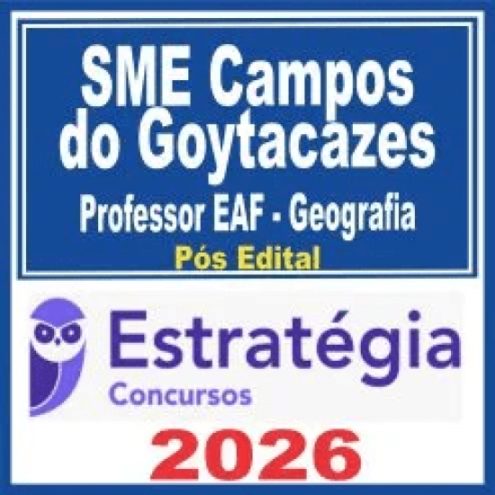 SME Campos do Goytacazes (Professor EAF – Geografia) Pós Edital – Estratégia 2026