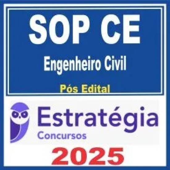 SOP CE (Engenheiro Civil) Pós Edital – Estratégia 2025