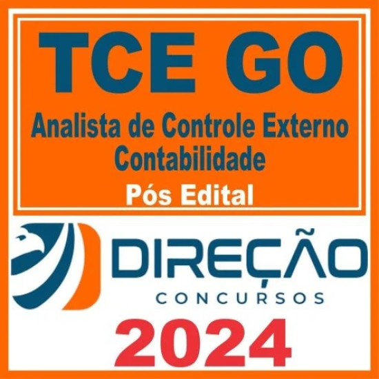 TCE GO (Analista de Controle Externo – Contabilidade) Pós Edital – Direção 2024