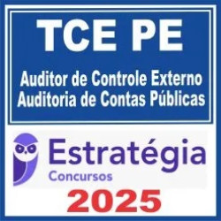 TCE PE (Auditor de Controle Externo – Auditoria de Contas Públicas) Estratégia 2025