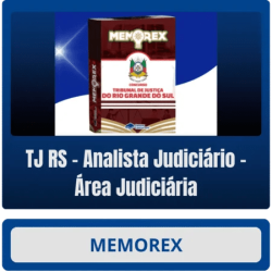 Memorex TJ RS (Analista Judiciário – Área Judiciária) Pensar Concursos Pós Edital 2025