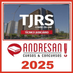 TJ/RS - Extensivo Técnico Judiciário - Todas as disciplinas Andresan 2025