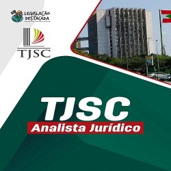Analista Jurídico do TJSC Legislação Destacada 2024