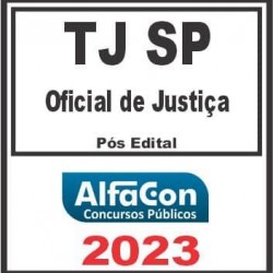 TJ SP (OFICIAL DE JUSTIÇA) PÓS EDITAL – ALFACON 2023