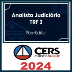 TRF 3 – SP/MS (Analista Judiciário – Área Judiciária) Pós Edital – Cers 2024