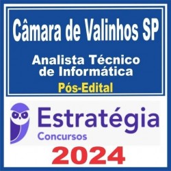Câmara de Valinhos SP (Analista Técnico de Informática) Pós Edital – Estratégia 2024