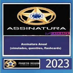 Assinatura Anual (simulados, questões, flashcards) Projeto Missão 2023