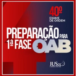OAB 1ª Fase 40º Exame da Ordem – Jus21 2023