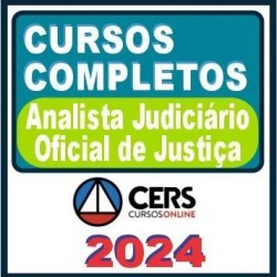 Analista Judiciário e Oficial de Justiça – Curso Completo – Cers 2024