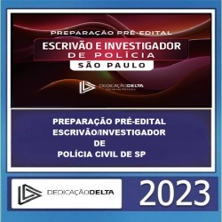 PREPARAÇÃO PRÉ-EDITAL ESCRIVÃO/INVESTIGADOR DE POLÍCIA CIVIL DE SÃO PAULO