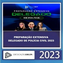 PREPARAÇÃO EXTENSIVA DELEGADO DE POLÍCIA CIVIL 2023 - TURMA 2