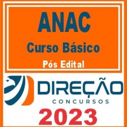 ANAC (Básico para Especialista em Regulação de Aviação Civil) Pós Edital – Direção 2023