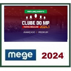 Clube do MP 2024.1 (Pré-lançamento) MEGE