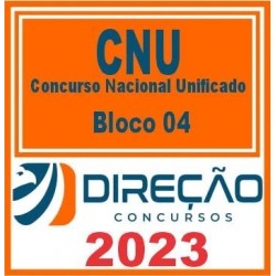 CNU (BLOCO 04 – EDUCAÇÃO, CIÊNCIA, TECNOLOGIA E INOVAÇÃO) DIREÇÃO 2023