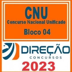 CNU (BLOCO 04 – EDUCAÇÃO, CIÊNCIA, TECNOLOGIA E INOVAÇÃO) DIREÇÃO 2023