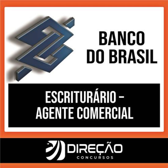 Curso Completo para Escriturário – Agente Comercial do Banco do Brasil (BB) – Pós-Edital – DIREÇÃO