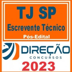 TJ SP (ESCREVENTE TÉCNICO) PÓS EDITAL – DIREÇÃO 2023