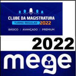 Clube da Magistratura Turma Regular 2022 – Mege