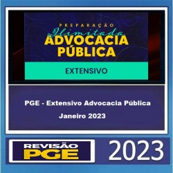 PGE - Extensivo Advocacia Pública Janeiro 2023 - REVISÃO PGE